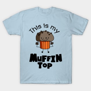 This Is My Muffin Top Funny T-Shirt